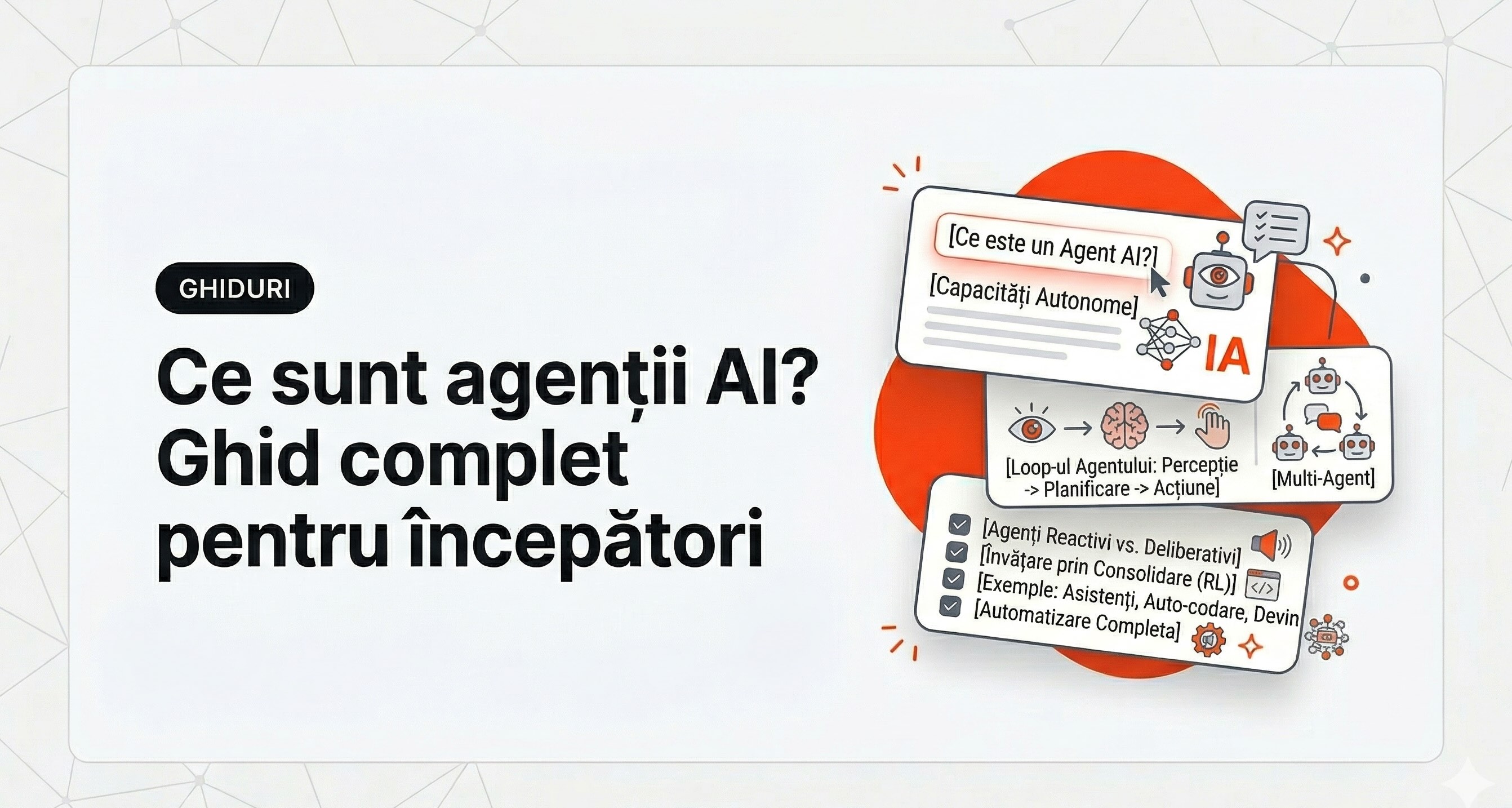 Ce sunt agenții AI? Ghid complet pentru începători